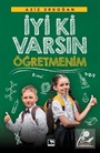 İyi Ki Varsın Öğretmenim