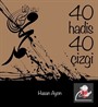 40 Hadis 40 Çizgi