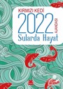 Kırmızı Kedi 2022 Ajandası / Sularda Hayat