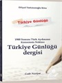 1980 Sonrası Türk Aydınının Konsensüs Noktası Türkiye Günlüğü Dergisi
