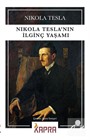 Nikola Tesla'nın İlginç Yaşamı