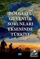 Bölgesel Güvenlik Sorunları Ekseninde Türkiye