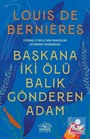 Başkana İki Ölü Balık Gönderen Adam