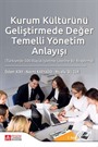 Kurum Kültürünü Geliştirmede Değer Temelli Yönetim Anlayışı (Türkiye'de 500 Büyük İşletme Üzerine Bir Araştırma)