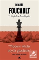 Michel Foucault - 21. Yüzyılın Ezber Bozan Düşünürü