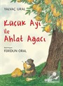Küçük Ayı ile Ahlat Ağacı (Karton Kapak)