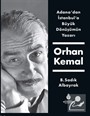 Adana'dan İstanbul'a Büyük Dönüşümün Yazarı Orhan Kemal
