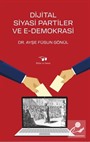 Dijital Siyasi Partiler ve E-Demokrasi