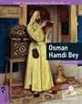 Osman Hamdi Bey / Türk Sanatının Büyük Ustaları 3