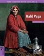 Halil Paşa / Türk Sanatının Büyük Ustaları 4