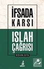 İfsada Karşı Islah Çağrısı