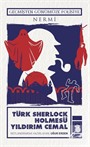 Türk Sherlock Holmesü Yıldırım Cemal