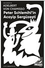 Peter Schlemihl'in Acayip Sergüzeşti