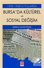 1950-1960'lı Yıllarda Bursa'da Kültürel Ve Sosyal Değişim