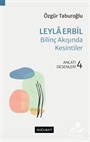 Leyla Erbil Bilinç Akışında Kesintiler Anlatı Desenleri - 4