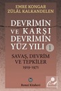 Devrimin ve Karşı Devrimin Yüz Yılı -1 / Savaş, Devrim ve Tepkiler 1919-1971
