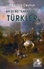 Ah Şu Biz Karabıyıklı Türkler