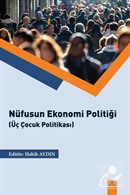 Nüfusun Ekonomik Politiği (Üç Çocuk Politikası)