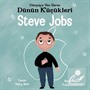 Steve Jobs - Dünyaya Yön Veren Dünün Küçükleri