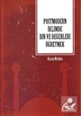 Postmodern İklimde Din ve Değerleri Öğretmek