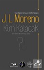 Kim Kalacak?