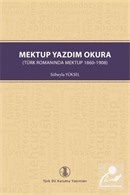 Mektup Yazdım Okura ( Türk Romanında Mektup 1860-1908)
