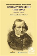 Alman İdealist Felsefesinden Gerçeklik Bilimine Lorenz Von Stein (1815-1890) Yaşamı ve Eserleri