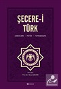 Şecere-i Türk (İnceleme, Metin, Tıpkıbasım)