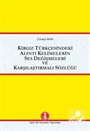Kırgız Türkçesinde Alıntı Kelimelerin Ses Değişmeleri ve Karşılaştırmalı Sözlüğü