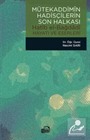 Mütekaddimîn Hadisçilerin Son Halkası / Hatîb El-Bağdadî Hayatı ve Eserleri