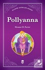 Pollyanna / Klasik Eserler Dizisi
