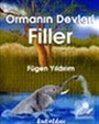 Ormanın Devleri Filler