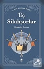 Üç Silahşorler (Klasik Eserler Dizisi)