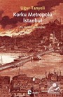 Korku Metropolü İstanbul