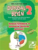 Duygusal Farkındalığı ve Dayanıklılığı Geliştirme Aktiviteleri - Duyusal Beyin 2