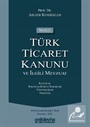 Notlu Türk Ticaret Kanunu ve İlgili Mevzuat