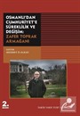 Osmanlı'dan Cumhuriyet'e Süreklilik ve Değişim: Zafer Toprak Armağanı