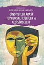 Cinsiyetler Arası Toplumsal İlişkiler ve Kesişimsellik