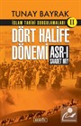 İslam Tarihi Sorgulamaları 2 / Dört Halife Dönemi Asr-ı Saadet Mi?