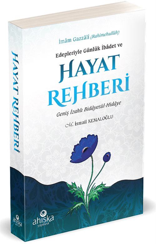 Hayat Rehberi (Geniş İzahlı Bidâyetül-Hidâye)