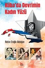 Küba'da Devrimin Kadın Yüzü