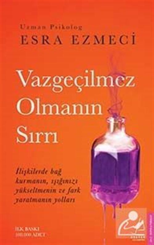 Vazgeçilmez Olmanın Sırrı