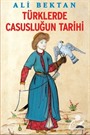 Türklerde Casusluğun Tarihi