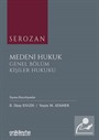 Serozan Medeni Hukuk Genel Bölüm / Kişiler Hukuku