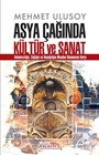 Asya Çağında Kültür ve Sanat