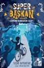 Süper Başkan - Zamanı Durduran Saat