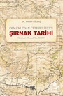 Osmanlı'dan Cumhuriyet'e Şırnak Tarihi (İdari,Sosyal Ve Ekonomik Yapı, 1853-1929)