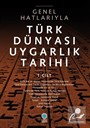 Türk Dünyası Uygarlık Tarihi 1. Cilt