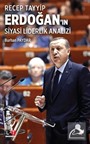 Recep Tayyip Erdoğan'ın / Siyasi Liderlik Analizi