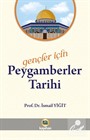 Gençler İçin Peygamberler Tarihi